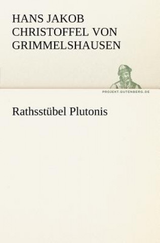 Carte Rathsstubel Plutonis Hans Jakob Christoffel von Grimmelshausen