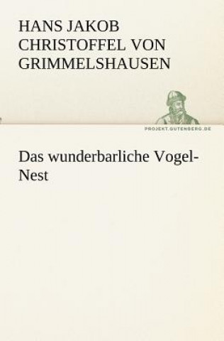Carte Wunderbarliche Vogel-Nest Hans Jakob Christoffel von Grimmelshausen