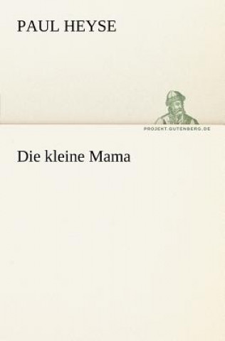 Книга Kleine Mama Paul Heyse