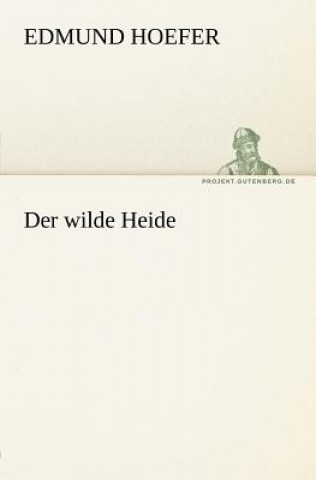 Книга Wilde Heide Edmund Hoefer