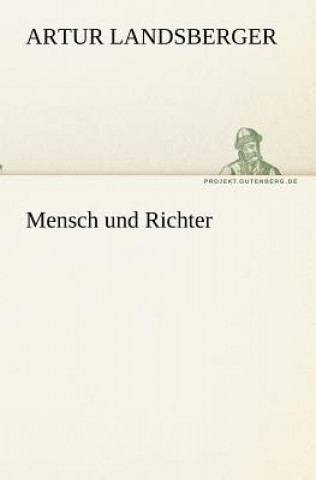 Kniha Mensch und Richter Artur Landsberger