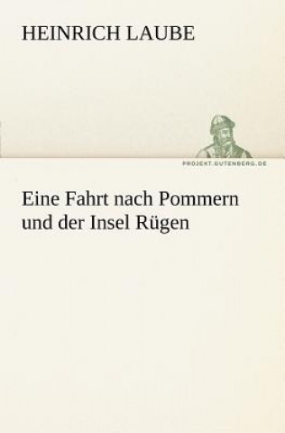 Książka Eine Fahrt Nach Pommern Und Der Insel Rugen Heinrich Laube