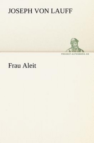 Libro Frau Aleit Joseph von Lauff