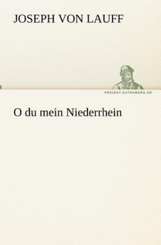 Knjiga O Du Mein Niederrhein Joseph von Lauff