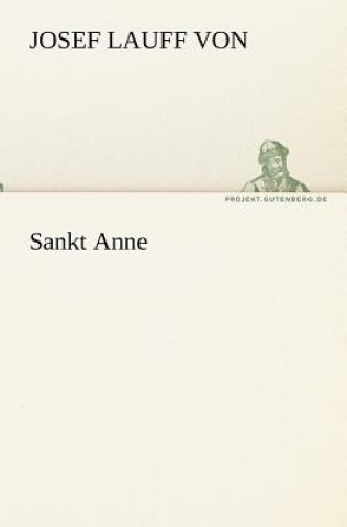 Livre Sankt Anne Josef Lauff von