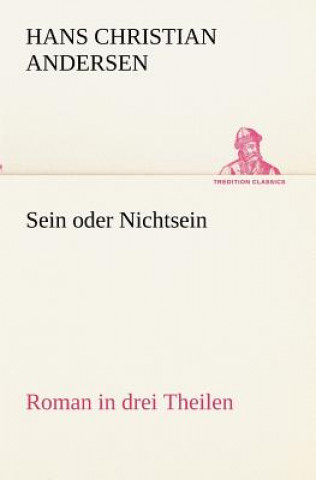 Kniha Sein oder Nichtsein Hans Christian Andersen