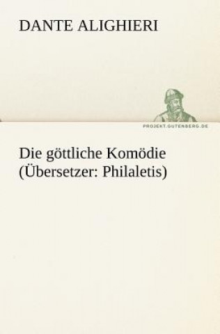 Kniha Die Gottliche Komodie (Ubersetzer ante Alighieri