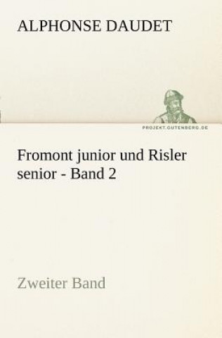 Book Fromont Junior Und Risler Senior - Band 2 Alphonse Daudet