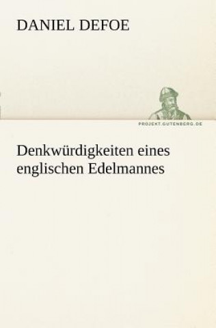 Kniha Denkwurdigkeiten Eines Englischen Edelmannes Daniel Defoe