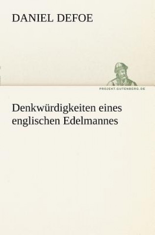 Książka Denkwurdigkeiten Eines Englischen Edelmannes Daniel Defoe