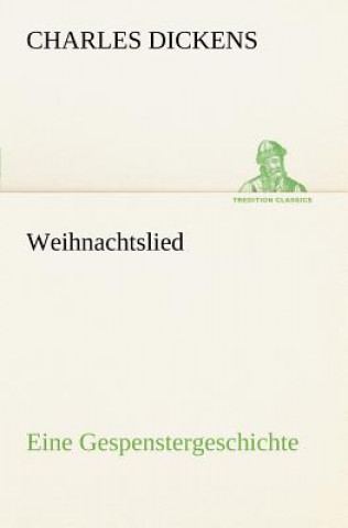 Kniha Weihnachtslied Charles Dickens