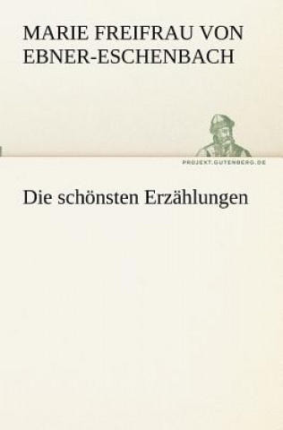 Könyv schoensten Erzahlungen Marie Freifrau von Ebner-Eschenbach
