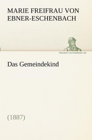 Book Das Gemeindekind (1887) Marie Freifrau von Ebner-Eschenbach