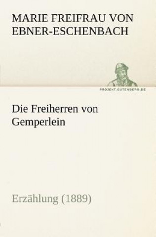 Buch Freiherren Von Gemperlein Marie Freifrau von Ebner-Eschenbach