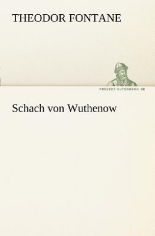 Carte Schach Von Wuthenow Theodor Fontane