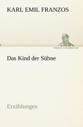 Kniha Kind Der Suhne Karl E. Franzos