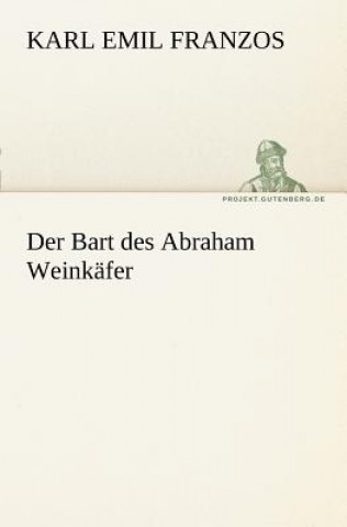 Carte Bart Des Abraham Weinkafer Karl E. Franzos