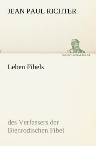 Kniha Leben Fibels Jean Paul Richter