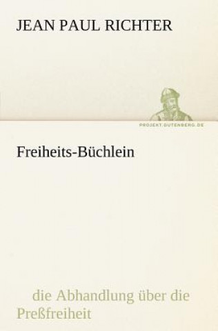 Carte Freiheits-Buchlein Jean Paul Richter