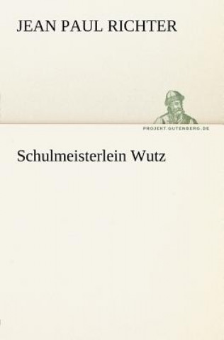 Carte Schulmeisterlein Wutz Jean Paul Richter