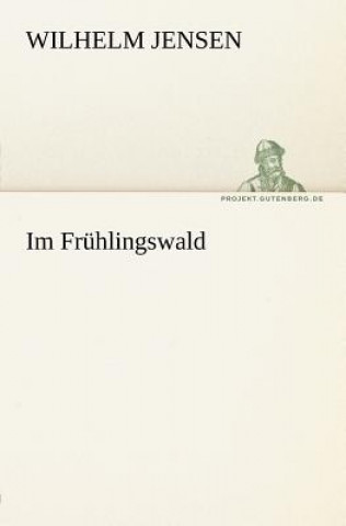 Book Im Fruhlingswald Wilhelm Jensen