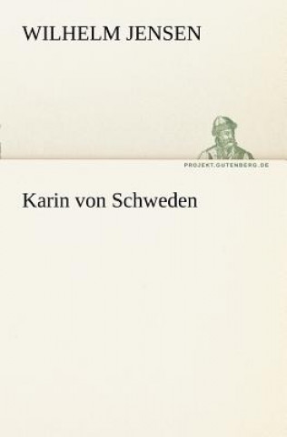 Libro Karin Von Schweden Wilhelm Jensen