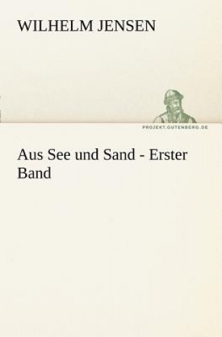 Carte Aus See Und Sand - Erster Band Wilhelm Jensen