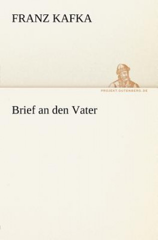 Könyv Brief an Den Vater Franz Kafka