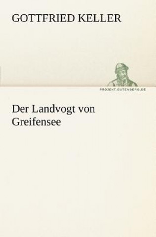 Kniha Landvogt Von Greifensee Gottfried Keller