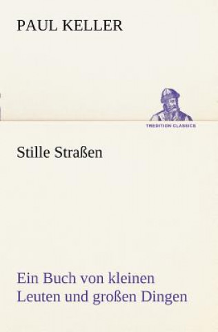 Kniha Stille Strassen Paul Keller