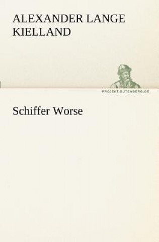 Carte Schiffer Worse Alexander Lange Kielland