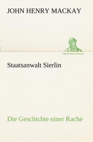 Buch Staatsanwalt Sierlin John H. Mackay