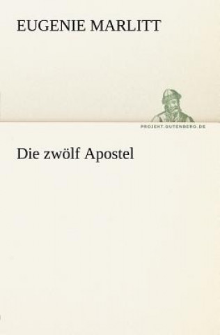 Carte Zwolf Apostel Eugenie Marlitt