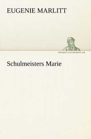 Книга Schulmeisters Marie Eugenie Marlitt