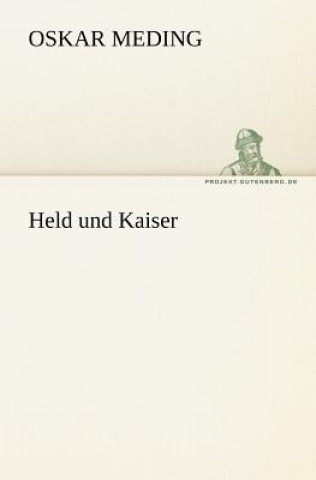 Kniha Held Und Kaiser Oskar Meding