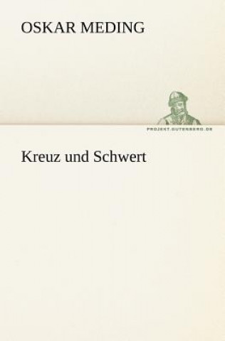 Knjiga Kreuz Und Schwert Oskar Meding