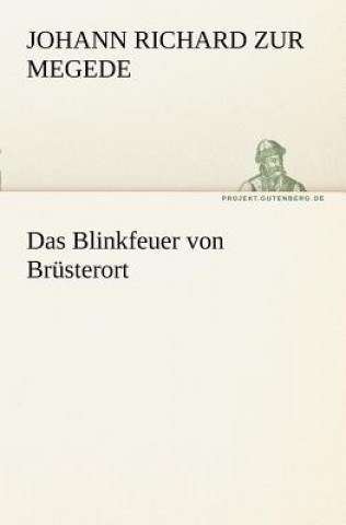 Book Blinkfeuer Von Brusterort Johann Richard zur Megede