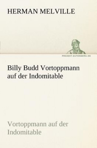 Książka Billy Budd Vortoppmann Auf Der Indomitable Herman Melville