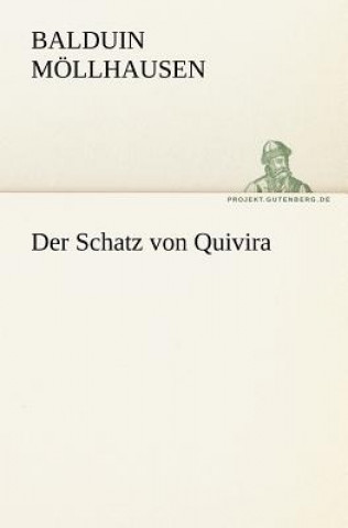 Libro Schatz Von Quivira Balduin Möllhausen