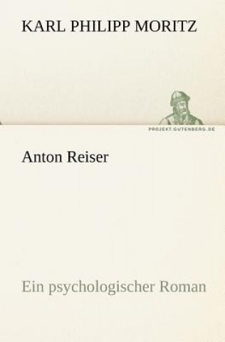Kniha Anton Reiser Karl Ph. Moritz