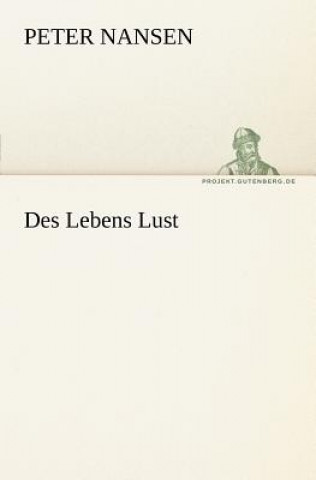 Kniha Des Lebens Lust Peter Nansen