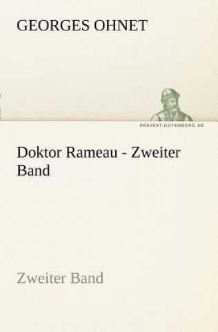 Knjiga Doktor Rameau - Zweiter Band Georges Ohnet