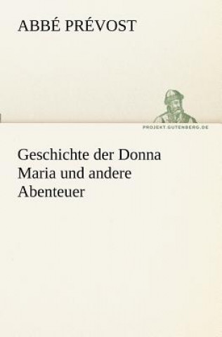 Carte Geschichte Der Donna Maria Und Andere Abenteuer Abbé Prévost