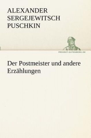 Carte Der Postmeister Und Andere Erzahlungen Alexander Sergejewitsch Puschkin