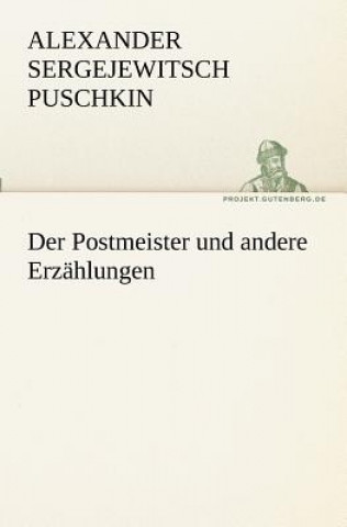 Книга Der Postmeister Und Andere Erzahlungen Alexander Sergejewitsch Puschkin