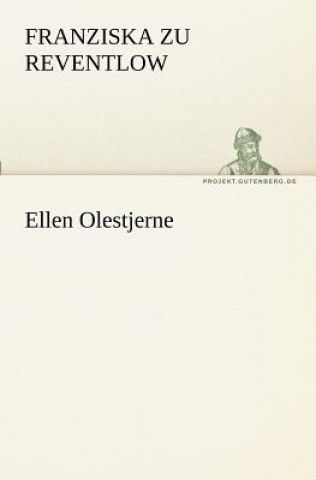 Könyv Ellen Olestjerne Franziska zu Reventlow