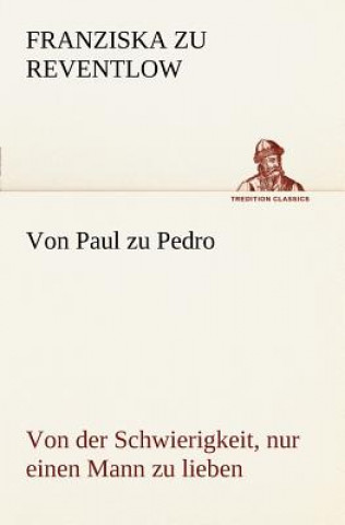 Kniha Von Paul Zu Pedro Franziska zu Reventlow