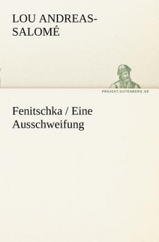 Book Fenitschka / Eine Ausschweifung Lou Andreas-Salomé