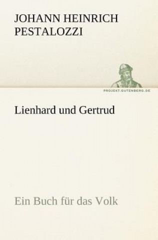 Kniha Lienhard Und Gertrud Johann H. Pestalozzi