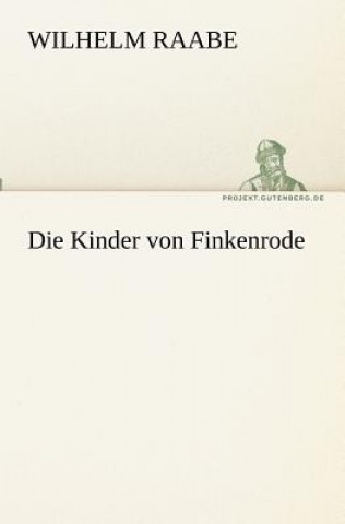 Könyv Kinder von Finkenrode Wilhelm Raabe